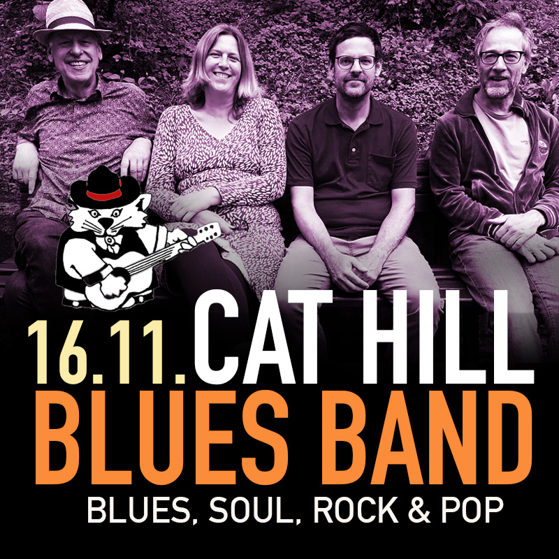 16.11. CAT HILL BLUESBAND - BLUES, SOUL, ROCK & POP